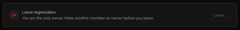The Danger zone row for the only owner: Leave is disabled and the row reads You are the only owner. Make another member an owner before you leave.